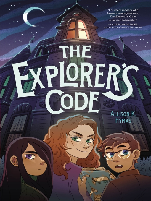 Title details for The Explorer's Code by Allison K. Hymas - Wait list